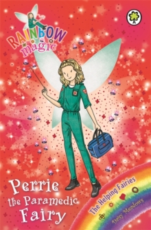 Rainbow Magic: Perrie the Paramedic Fairy : The Helping Fairies Book 3, Paperback Book Rainbow Magic: Perrie the Paramedic Fairy : The Helping Fairies Book 3, Paperback Book