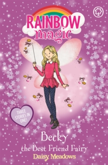 Rainbow Magic: Becky the Best Friend Fairy : Special, Paperback Book Rainbow Magic: Becky the Best Friend Fairy : Special, Paperback Book