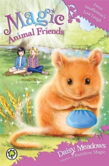 Magic Animal Friends: Freya Snufflenose's Lost Laugh : Book 14, Paperback / softback Book Magic Animal Friends: Freya Snufflenose's Lost Laugh : Book 14, Paperback / softback Book