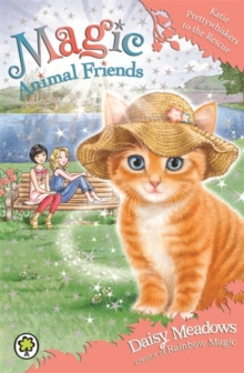 Magic Animal Friends: Katie Prettywhiskers to the Rescue : Book 17, Paperback Book Magic Animal Friends: Katie Prettywhiskers to the Rescue : Book 17, Paperback Book