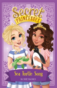 Secret Princesses: Sea Turtle Song : Book 18, Paperback Book Secret Princesses: Sea Turtle Song : Book 18, Paperback Book