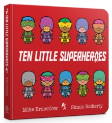 Ten Little Superheroes Board Book, Board book Book Ten Little Superheroes Board Book, Board book Book
