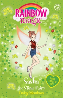 Rainbow Magic: Sasha the Slime Fairy, Paperback / softback Book Rainbow Magic: Sasha the Slime Fairy, Paperback / softback Book