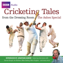 Cricketing Tales from the Dressing Room: The Ashes Special, CD-Audio Book Cricketing Tales from the Dressing Room: The Ashes Special, CD-Audio Book