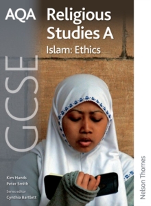 AQA GCSE Religious Studies A: Islam Ethics, Paperback Book AQA GCSE Religious Studies A: Islam Ethics, Paperback Book