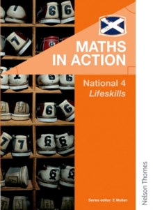 Maths in Action National 4 Lifeskills, Paperback Book Maths in Action National 4 Lifeskills, Paperback Book