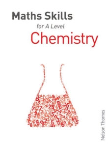 Maths Skills for A Level Chemistry, Paperback Book Maths Skills for A Level Chemistry, Paperback Book