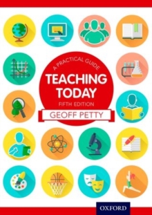 Teaching Today: A Practical Guide, Paperback / softback Book Teaching Today: A Practical Guide, Paperback / softback Book