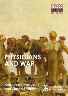 Physicians and War, Paperback / softback Book Physicians and War, Paperback / softback Book