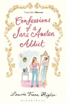 Confessions of a Jane Austen Addict, Paperback Book Confessions of a Jane Austen Addict, Paperback Book