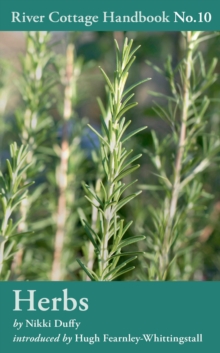 Herbs : River Cottage Handbook No.10, Hardback Book Herbs : River Cottage Handbook No.10, Hardback Book