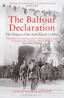 The Balfour Declaration : The Origins of the Arab-Israeli Conflict, Paperback Book The Balfour Declaration : The Origins of the Arab-Israeli Conflict, Paperback Book