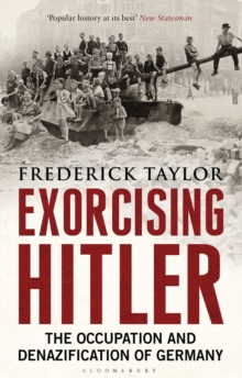 Exorcising Hitler : The Occupation and Denazification of Germany, Paperback Book Exorcising Hitler : The Occupation and Denazification of Germany, Paperback Book