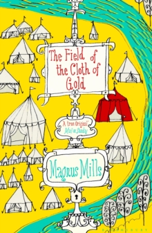 The Field of the Cloth of Gold, Paperback Book The Field of the Cloth of Gold, Paperback Book