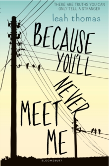Because You'll Never Meet Me, Paperback Book Because You'll Never Meet Me, Paperback Book