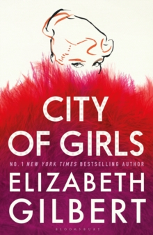 City of Girls : The Sunday Times Bestseller, Hardback Book City of Girls : The Sunday Times Bestseller, Hardback Book