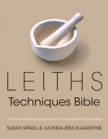 Leiths Techniques Bible, Hardback Book Leiths Techniques Bible, Hardback Book