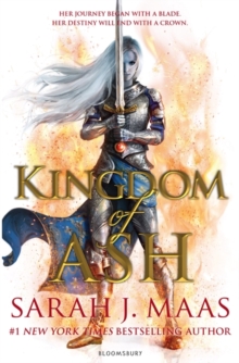 Kingdom of Ash : INTERNATIONAL BESTSELLER, Paperback / softback Book Kingdom of Ash : INTERNATIONAL BESTSELLER, Paperback / softback Book