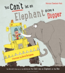 You Can't Let an Elephant Drive a Digger, Paperback / softback Book You Can't Let an Elephant Drive a Digger, Paperback / softback Book