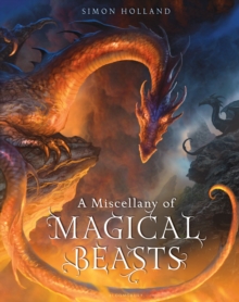 A Miscellany of Magical Beasts, Hardback Book A Miscellany of Magical Beasts, Hardback Book