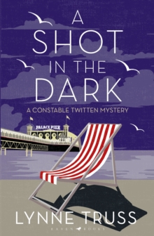 A Shot in the Dark : A Constable Twitten Mystery, Hardback Book A Shot in the Dark : A Constable Twitten Mystery, Hardback Book