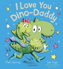I Love You Dino-Daddy, Hardback Book I Love You Dino-Daddy, Hardback Book