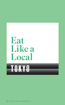 Eat Like a Local TOKYO, Paperback Book Eat Like a Local TOKYO, Paperback Book