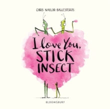 I Love You, Stick Insect, Hardback Book I Love You, Stick Insect, Hardback Book