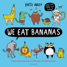 We Eat Bananas, Paperback / softback Book We Eat Bananas, Paperback / softback Book