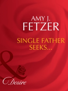 Single Father Seeks…