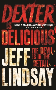Dexter is Delicious, Paperback Book Dexter is Delicious, Paperback Book