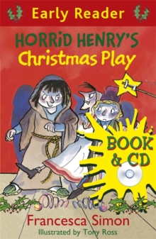 Horrid Henry's Christmas Play : Book 25, Mixed media product Book Horrid Henry's Christmas Play : Book 25, Mixed media product Book