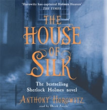 The House of Silk : The Bestselling Sherlock Holmes Novel, CD-Audio Book The House of Silk : The Bestselling Sherlock Holmes Novel, CD-Audio Book