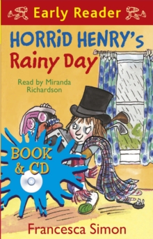 Horrid Henry Early Reader: Horrid Henry's Rainy Day : Book 14, Mixed media product Book Horrid Henry Early Reader: Horrid Henry's Rainy Day : Book 14, Mixed media product Book