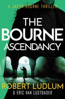 Robert Ludlum's the Bourne Ascendancy, Paperback Book Robert Ludlum's the Bourne Ascendancy, Paperback Book