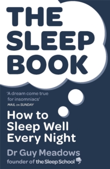 The Sleep Book : How to Sleep Well Every Night, Paperback Book The Sleep Book : How to Sleep Well Every Night, Paperback Book