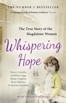 Whispering Hope : The True Story of the Magdalene Women, Paperback Book Whispering Hope : The True Story of the Magdalene Women, Paperback Book