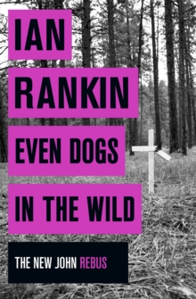 Even Dogs in the Wild, Hardback Book Even Dogs in the Wild, Hardback Book
