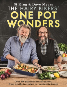 The Hairy Bikers' One Pot Wonders : Over 100 delicious new favourites, from terrific tray bakes to roasting tin treats!, Hardback Book The Hairy Bikers' One Pot Wonders : Over 100 delicious new favourites, from terrific tray bakes to roasting tin treats!, Hardback Book