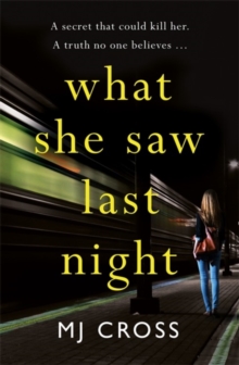 What She Saw Last Night, Paperback / softback Book What She Saw Last Night, Paperback / softback Book