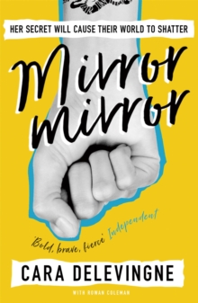 Mirror, Mirror : A Twisty Coming-of-Age Novel about Friendship and Betrayal from Cara Delevingne, Paperback Book Mirror, Mirror : A Twisty Coming-of-Age Novel about Friendship and Betrayal from Cara Delevingne, Paperback Book