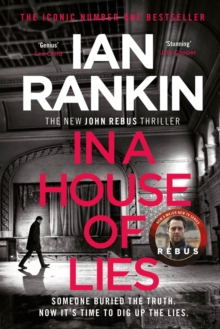 In a House of Lies : The Brand New Rebus Thriller - the No.1 Bestseller, Paperback / softback Book In a House of Lies : The Brand New Rebus Thriller - the No.1 Bestseller, Paperback / softback Book