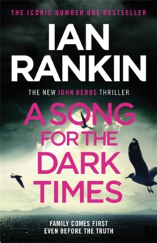 A Song for the Dark Times : The Brand New Must-Read Rebus Thriller, Hardback Book A Song for the Dark Times : The Brand New Must-Read Rebus Thriller, Hardback Book