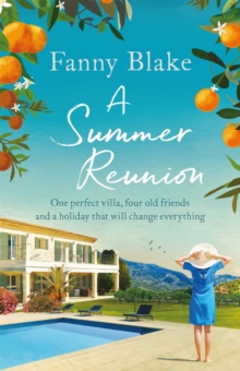 A Summer Reunion : the perfect escapist summer read for 2019, Paperback / softback Book A Summer Reunion : the perfect escapist summer read for 2019, Paperback / softback Book