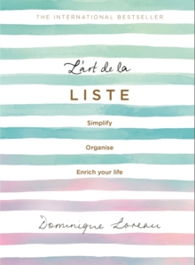 L'art de la Liste : Simplify, organise and enrich your life, Hardback Book L'art de la Liste : Simplify, organise and enrich your life, Hardback Book