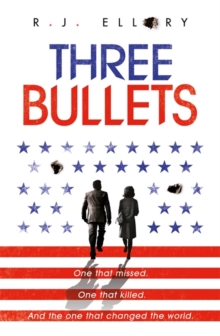 Three Bullets, Hardback Book Three Bullets, Hardback Book