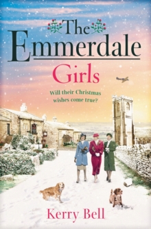The Emmerdale Girls : The perfect Christmas gift (Emmerdale, Book 5), Hardback Book The Emmerdale Girls : The perfect Christmas gift (Emmerdale, Book 5), Hardback Book