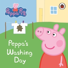 Peppa Pig: Peppa's Washing Day: My First Storybook, Board book Book Peppa Pig: Peppa's Washing Day: My First Storybook, Board book Book