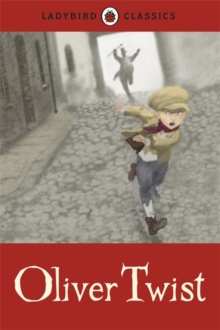 Ladybird Classics: Oliver Twist, Hardback Book Ladybird Classics: Oliver Twist, Hardback Book