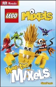 LEGO Mixels Meet the Mixels, Hardback Book LEGO Mixels Meet the Mixels, Hardback Book